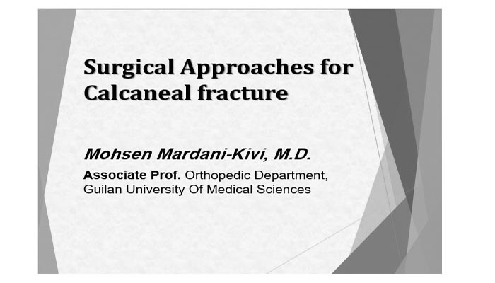 Surgical Approaches for Calcaneal fracture