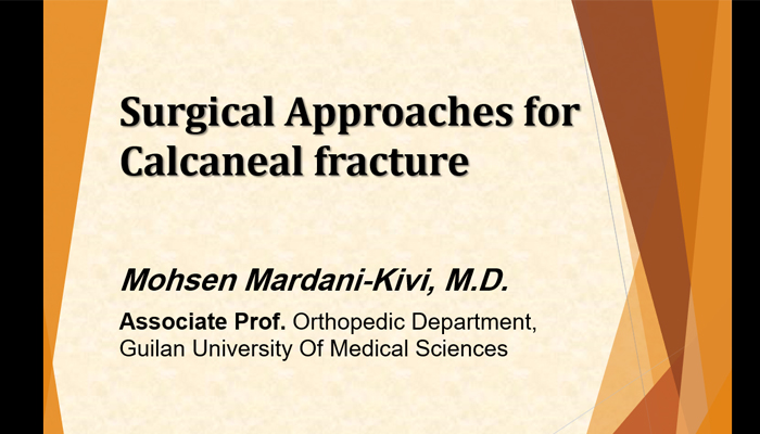 Surgical Approaches for Calcaneal fracture
