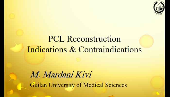 PCL Reconstruction Indications  Contraindications 