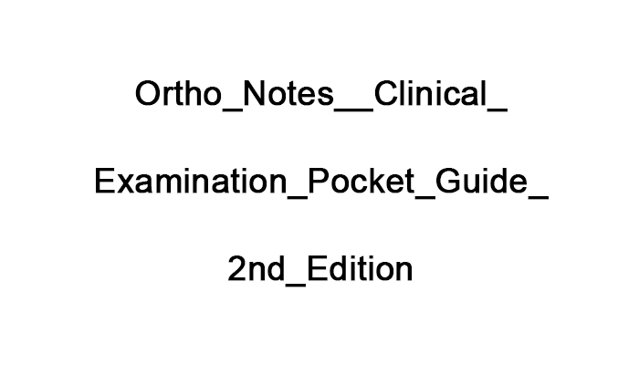 Ortho Notes Clinical_Examination Pocket Guide