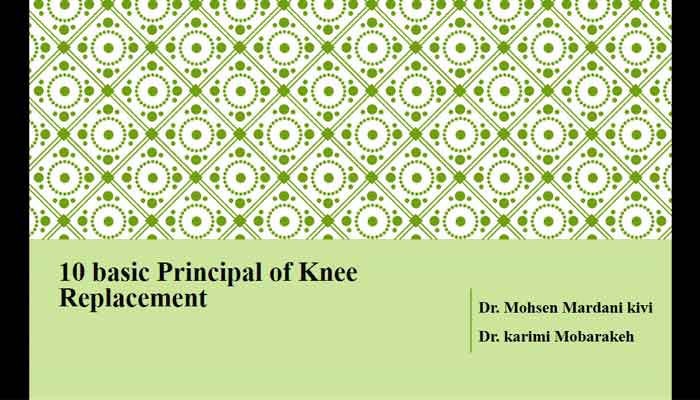 10 basic Principal of Knee Replacement