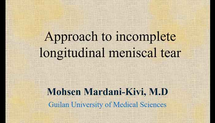Approach to incomplete longitudinal meniscal tear
